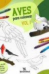 Book cover for Aves para Colorear Vol.1