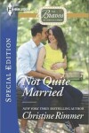Book cover for Not Quite Married