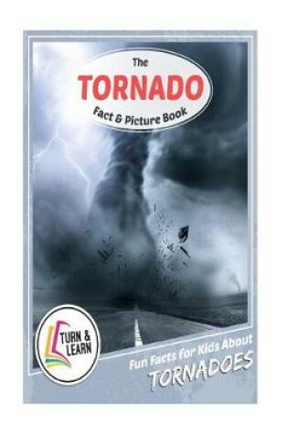 Cover of The Tornado Fact and Picture Book