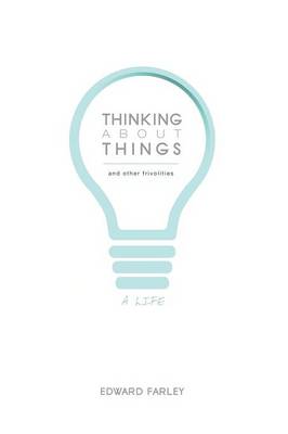 Book cover for Thinking about Things and Other Frivolities