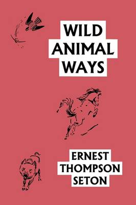 Book cover for Wild Animal Ways (Yesterday's Classics)