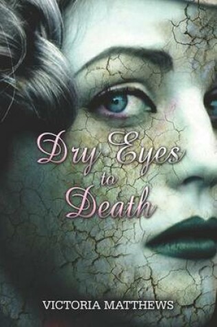 Cover of Dry Eyes to Death