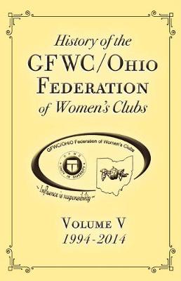 Book cover for History of the Gfwc / Ohio Federation of Women's Clubs