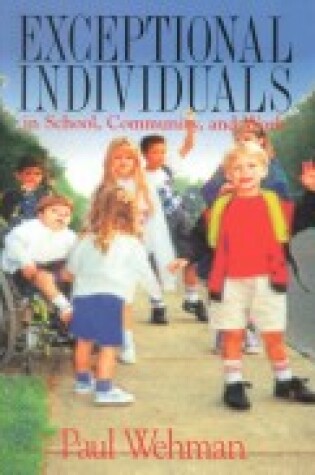 Cover of Exceptional Individuals in School, Community, and Work