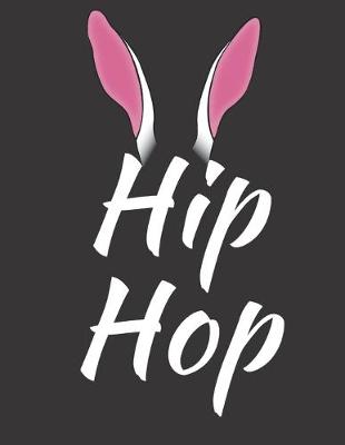 Book cover for Hip Hop Easter Bunny Rabbit Ears
