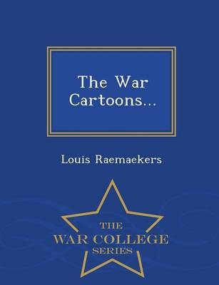 Book cover for The War Cartoons... - War College Series