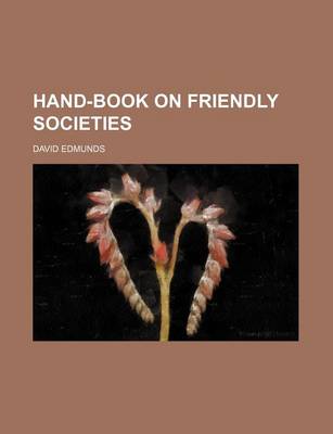 Book cover for Hand-Book on Friendly Societies