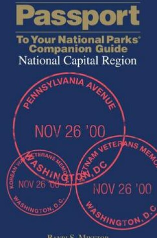 Cover of Passport To Your National Parks (R) Companion Guide: National Capital Region