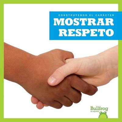 Cover of Mostrar Respeto (Showing Respect)