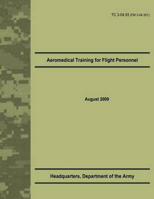 Book cover for Aeromedical Training for Flight Personnel (TC 3-04.93)