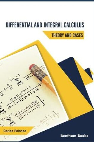 Cover of Differential and Integral Calculus - Theory and Cases