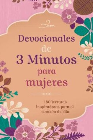 Cover of Devocionales de 3 Minutos Para Mujeres
