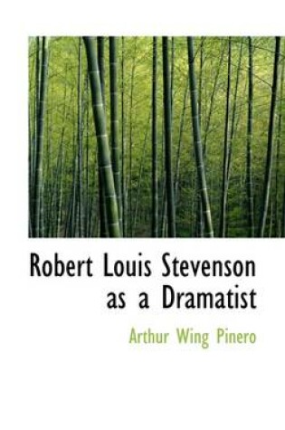 Cover of Robert Louis Stevenson as a Dramatist