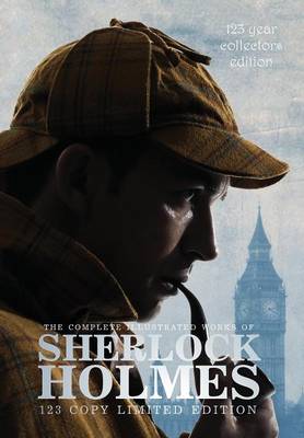 Book cover for The Complete Illustrated Works of Sherlock Holmes