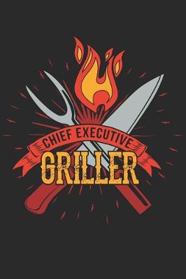 Book cover for Chief Executive Griller