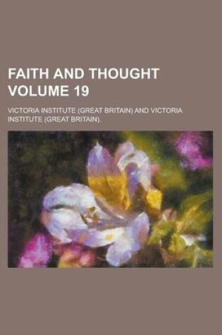 Cover of Faith and Thought Volume 19