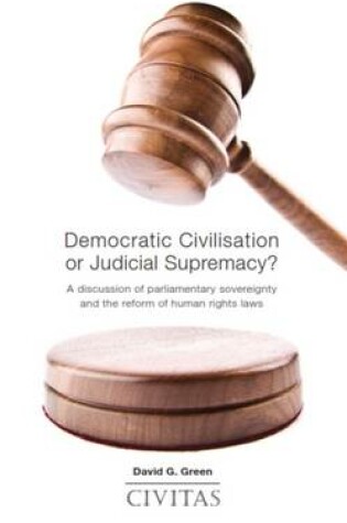 Cover of Democratic Civilisation or Judicial Supremacy?