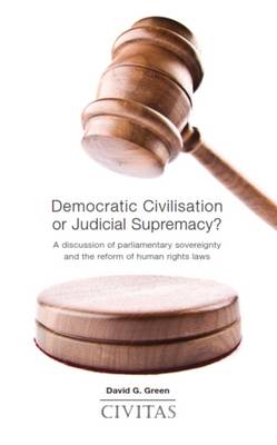 Book cover for Democratic Civilisation or Judicial Supremacy?