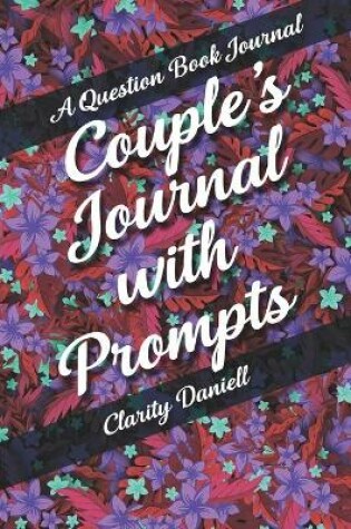 Cover of A Question Book Journal - Couple's Journal with Prompts