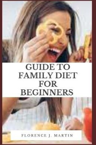 Cover of Guide to Family Diet for Beginners