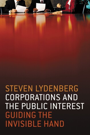 Cover of Corporations and The Public Interest - Guiding The Invisible Hand