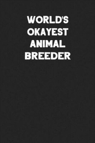 Cover of World's Okayest Animal Breeder