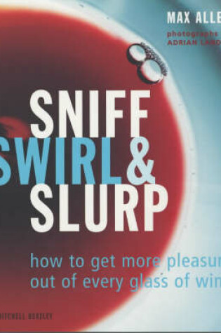 Cover of Sniff Swirl and Slurp