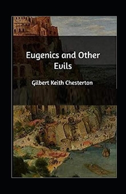 Book cover for Eugenics and Other Evils Illustrated