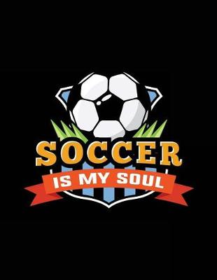 Book cover for Soccer Is My Soul