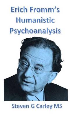 Book cover for Erich Fromm's Humanistic Psychoanalysis