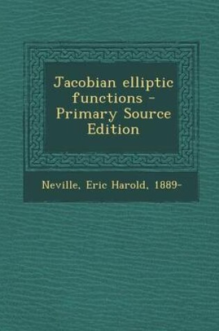 Cover of Jacobian Elliptic Functions - Primary Source Edition