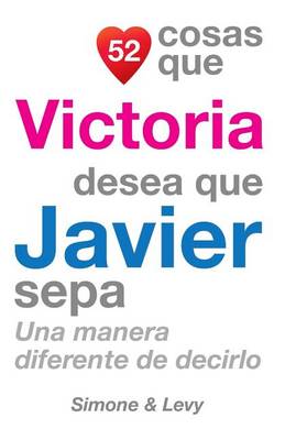 Cover of 52 Cosas Que Victoria Desea Que Javier Sepa