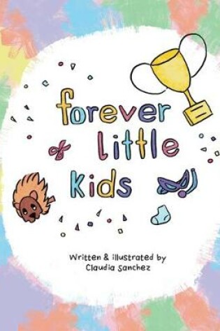 Cover of Forever Little Kids