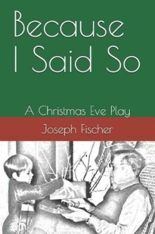 Cover of Because I Said So