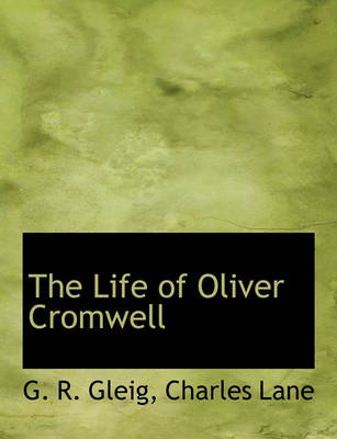 Book cover for The Life of Oliver Cromwell