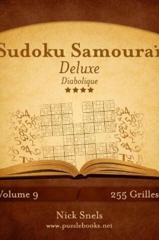 Cover of Sudoku Samouraï Deluxe - Diabolique - Volume 9 - 255 Grilles