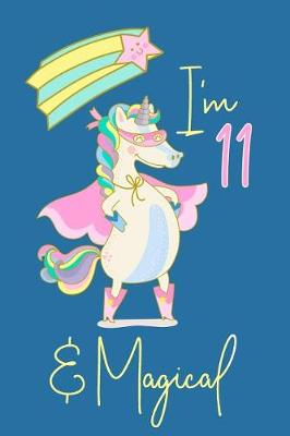 Book cover for I Am 11 and Magical