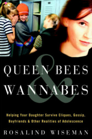 Cover of Queen Bees and Wannabes Queen Bees and Wannabes Queen Bees and Wannabes