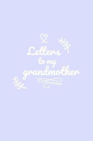 Cover of Letters to My Grandmother Keepsake Journal