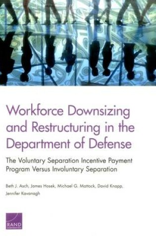 Cover of Workforce Downsizing and Restructuring in the Department of Defense