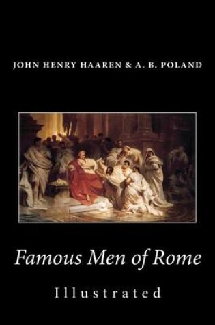 Cover of Famous Men of Rome (Illustrated)