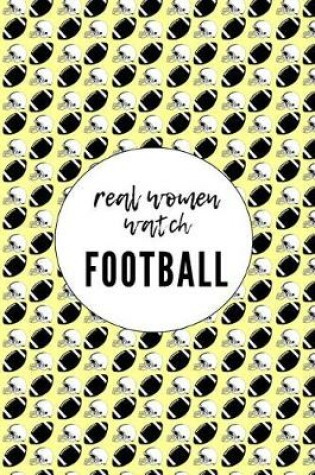 Cover of Real Women Watch Football