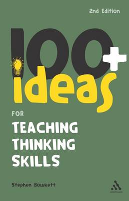 Book cover for 100+ Ideas for Teaching Thinking Skills