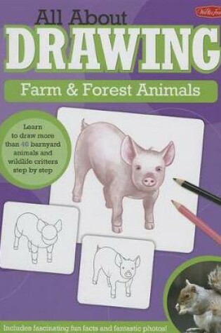 Cover of All about Drawing: Farm & Forest Animals