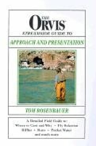Cover of The Orvis Streamside Guide to Approach and Presentation