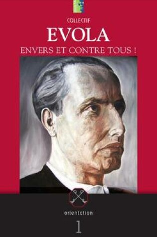 Cover of Evola - Envers et Contre Tous !