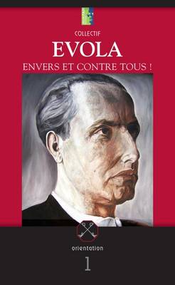 Cover of Evola - Envers et Contre Tous !