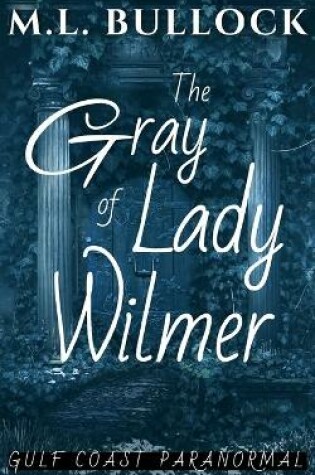 Cover of The Gray Lady of Wilmer