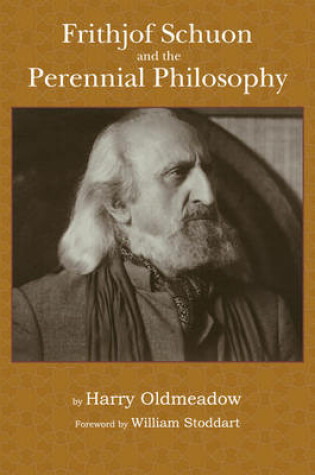 Cover of Frithjof Schuon and the Perennial Philosophy