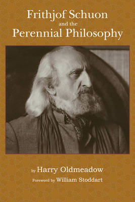 Book cover for Frithjof Schuon and the Perennial Philosophy